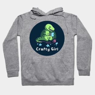 Crafty Girl Cute Funny Dinosaur Animal Lover Artsy Girly Quote Hoodie